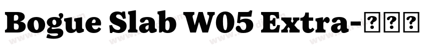 Bogue Slab W05 Extra字体转换